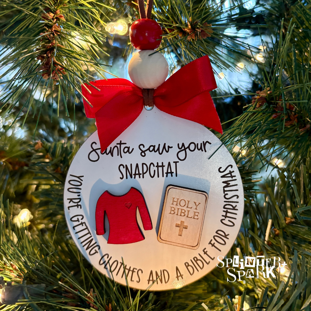Santa Saw your Snapchat - Tree Ornament