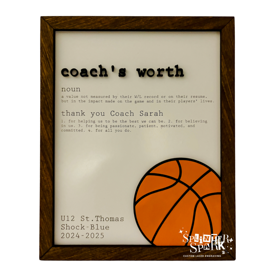 Coach’s Worth - Appreciation Gift - Custom Sign