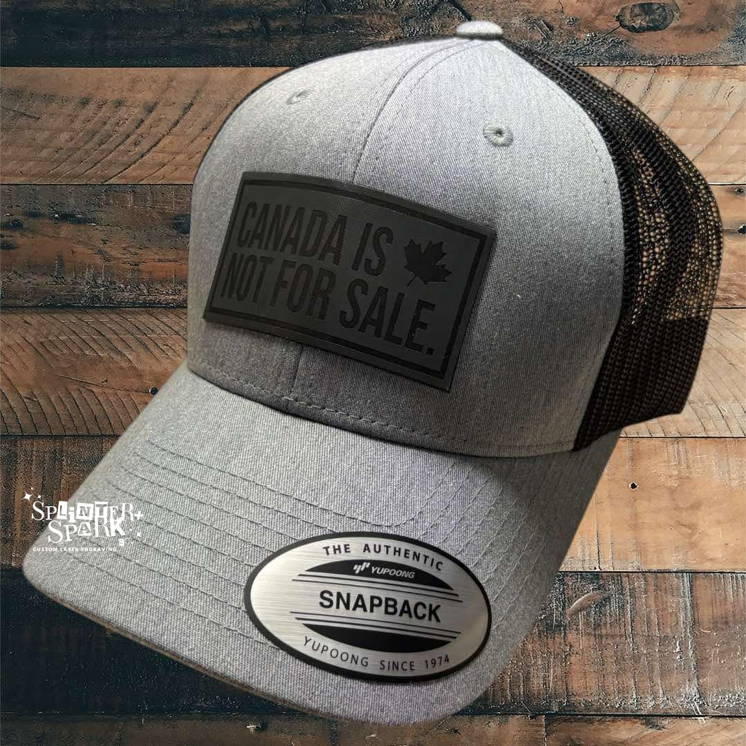 Canada is Not For Sale - Custom Hat