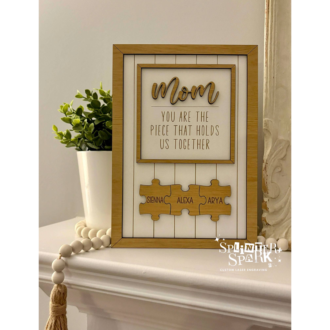 Puzzle Piece Sign - Personalized Mother's Day Gift - Custom Sign