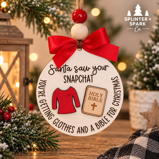 Santa Saw your Snapchat - Tree Ornament