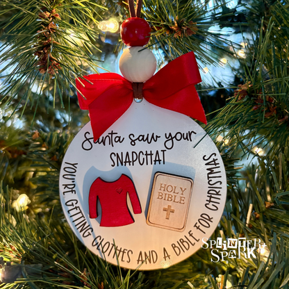 Santa Saw your Snapchat - Tree Ornament