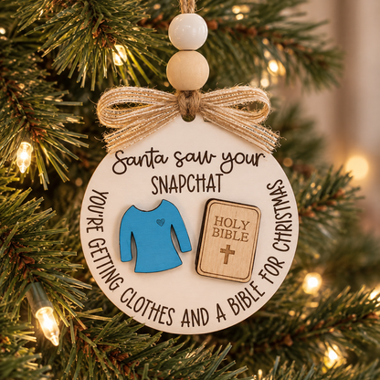 Santa Saw your Snapchat - Tree Ornament