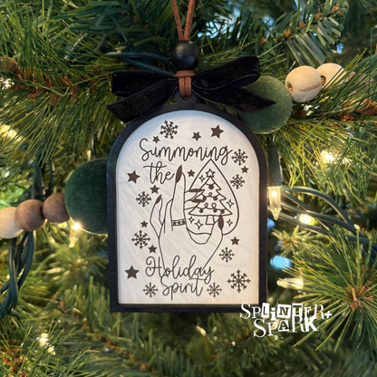 Summoning the Holiday Spirit - Tree Ornament